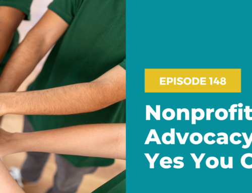 148 – Nonprofit Advocacy 101 – Yes You Can!