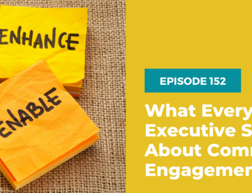 152 – What Every Nonprofit Executive Should Know About Community Engagement