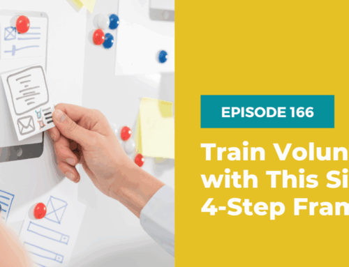 166 – Train Volunteers with This Simple 4-Step Framework