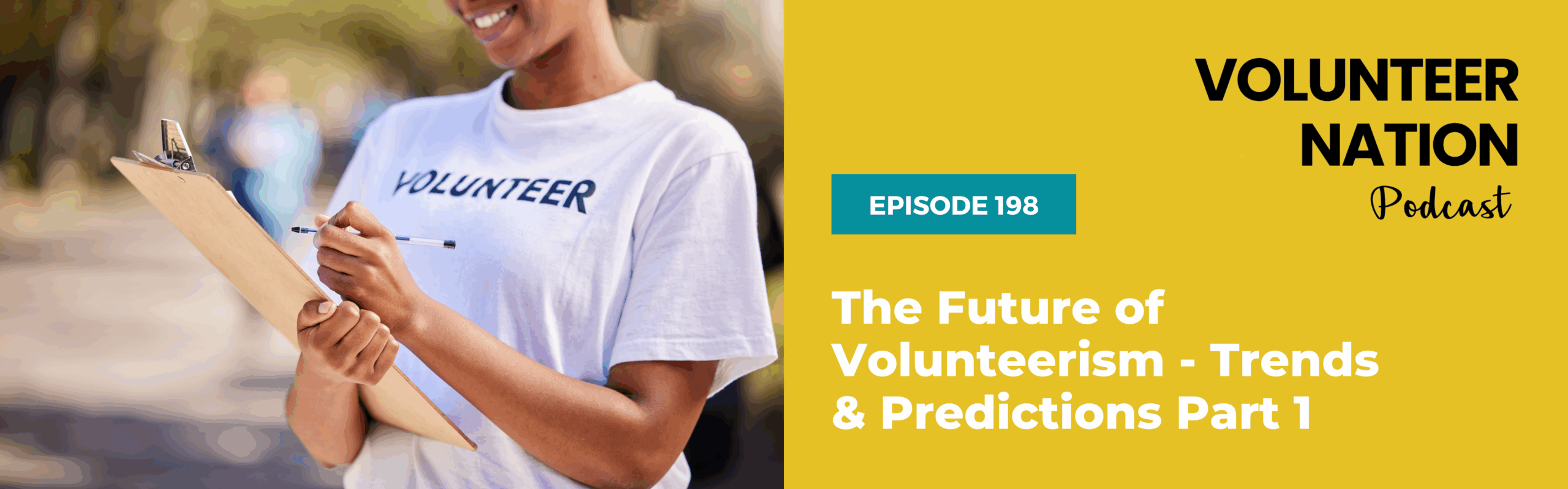 198 - The Future of Volunteerism - Trends & Predictions Part 1